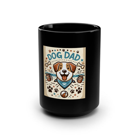 Dog Dad Black Mug, 15oz | Perfect for Dog Lovers, Pet Owners, Birthday Gifts, Father's Day, Unique Coffee Cups
